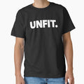 Unfit. (White lettering on black background) Classic T-Shirt for Sale by Black-Arts