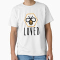 BEE Loved Classic T-Shirt for Sale by NitostixRB