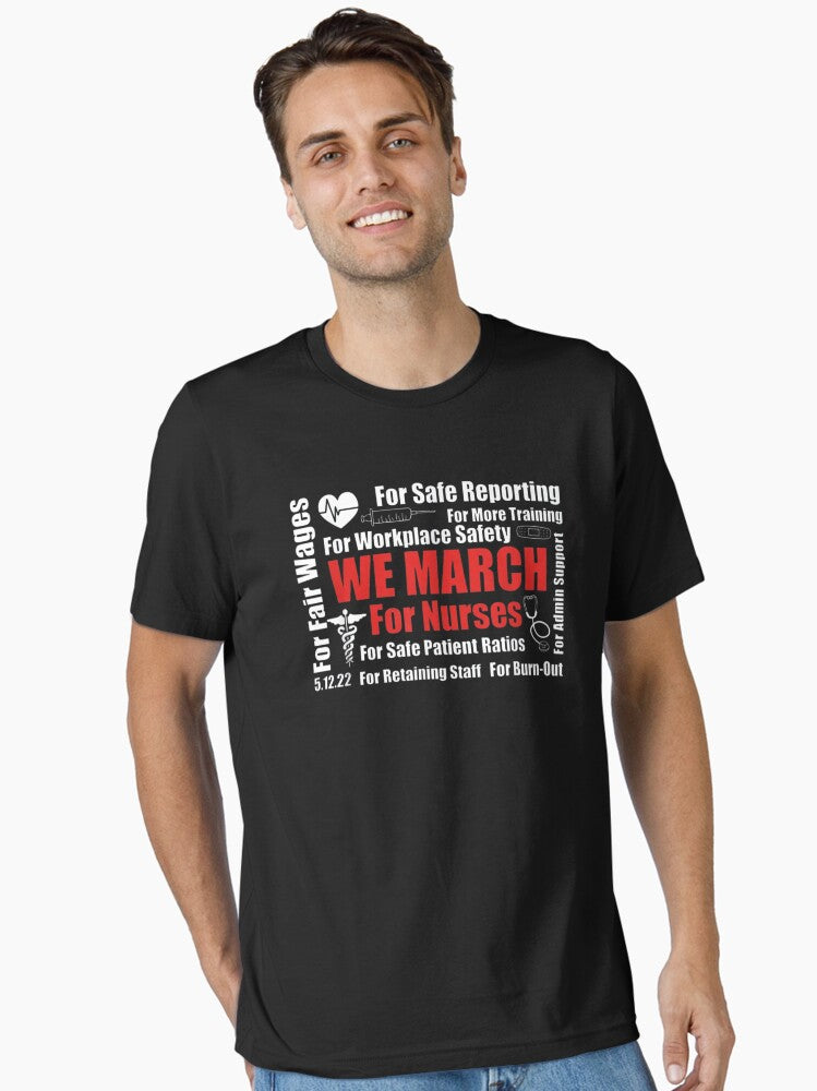 We March For Nurses Essential T Shirt