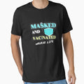 "Masked And Vaccinated Nurse Life" Essential T-Shirt for Sale by NonGNoiZ