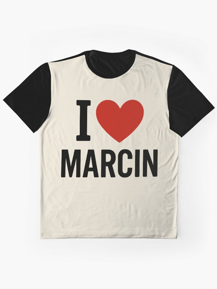 I Love Marcin Graphic T Shirt Gift Ready