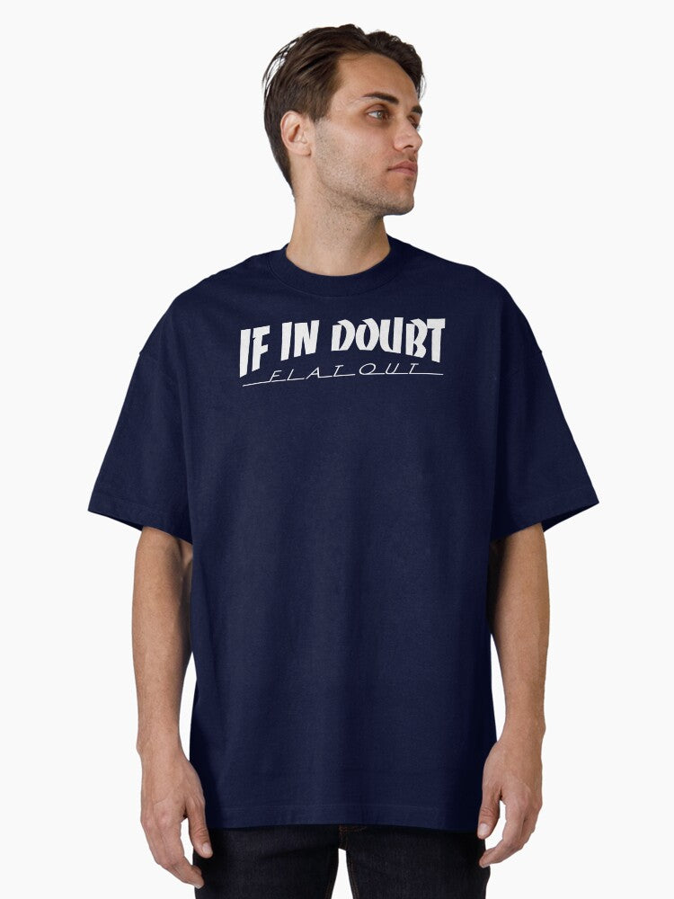 If In Doubt Flat Out Oversized T Shirt T Shirt Viral TikTok Daily Wear