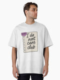 Member I Do Not Care Club Sarcastic Notebook Doodle Design Oversized T