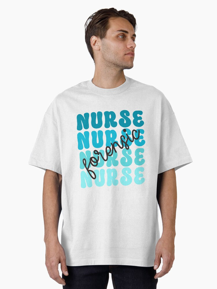 Forensic Nurse Aqua Oversized T Shirt