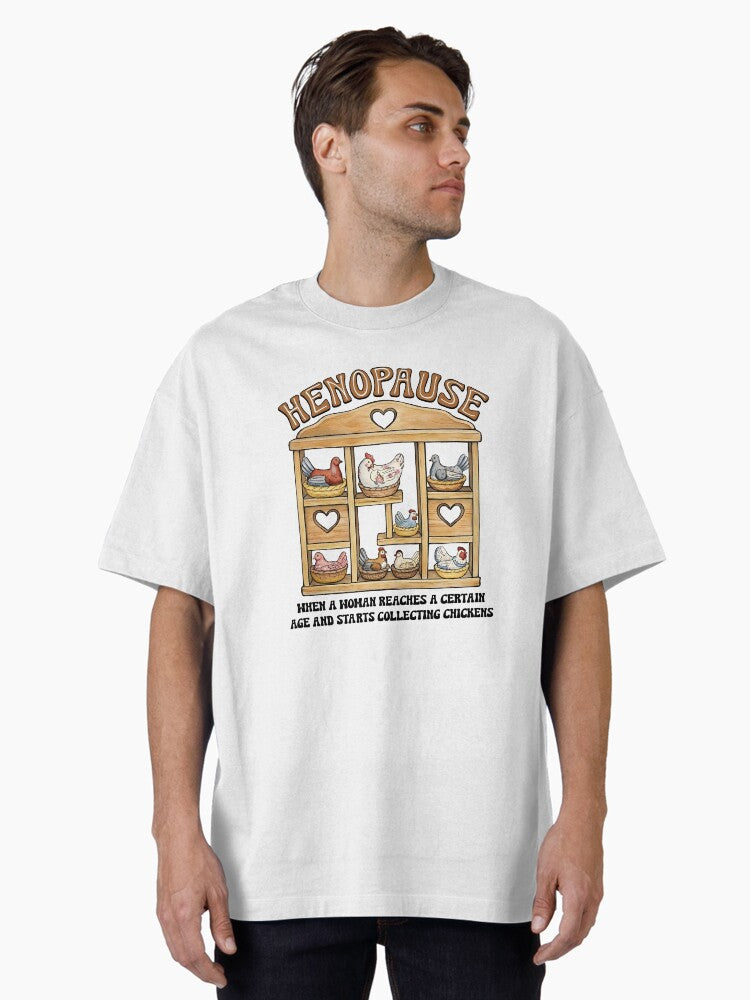 Henopause Sweat Oversized T Shirt