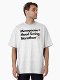 Menopause Mood Swing Marathon Funny Hot Flashes Power Surge Hot N Cold