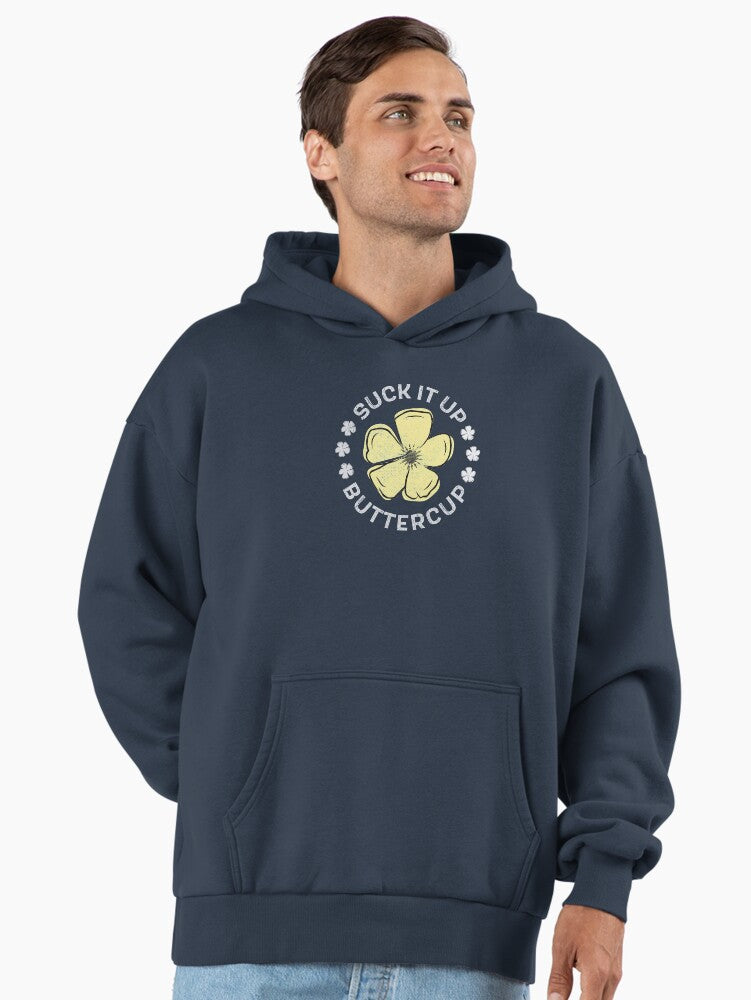 suck it up buttercup Premium Oversized Hoodie Hoodie Streetwear Style Daily Wear