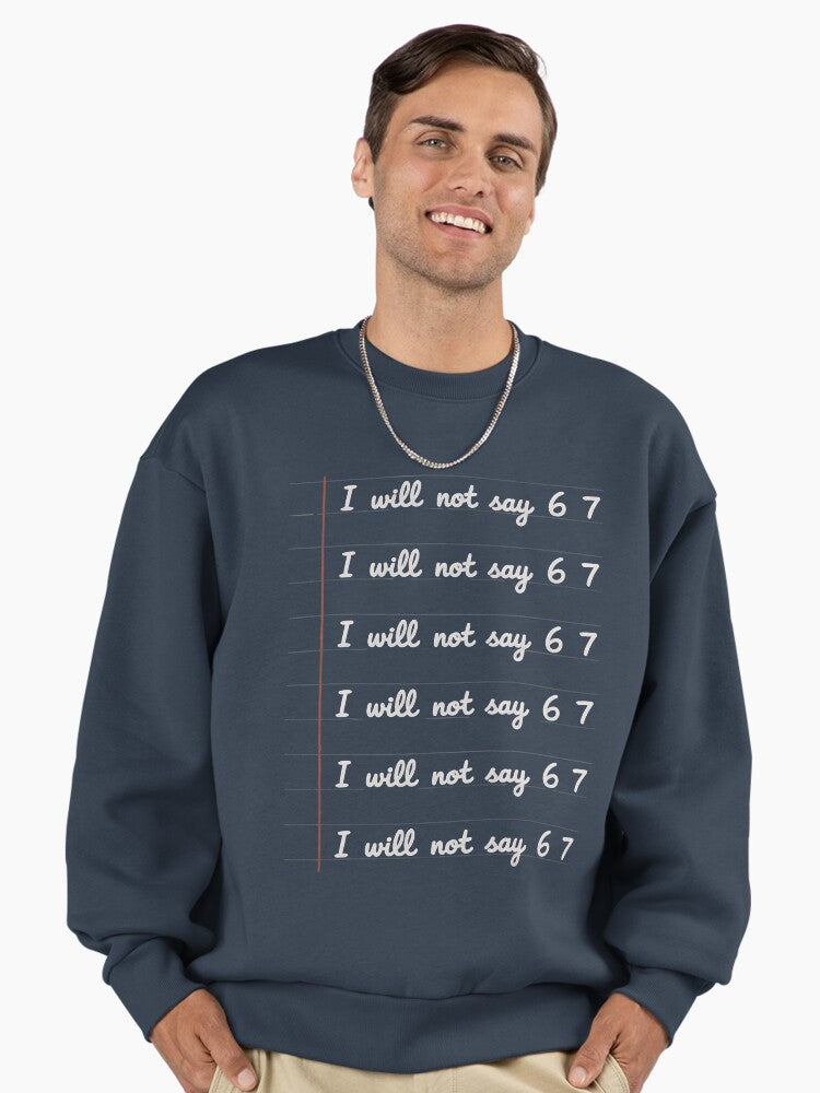 I Will Not Say Six Seven Scene With Classroom Premium Oversized Sweatshirt | Premium Unisex T-Shirt, Trending Graphic Tee