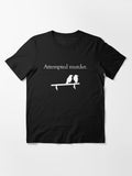 Attempted Murder White Design Essential T-Shirt