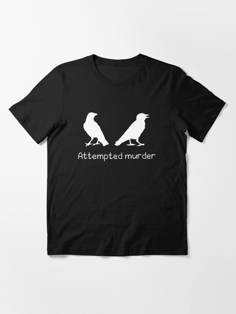 Crows Attempted Murder Essential T Shirt Everyday Wear