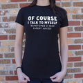 Talk To Myself 6dollarshirts T Shirt Gift Ready