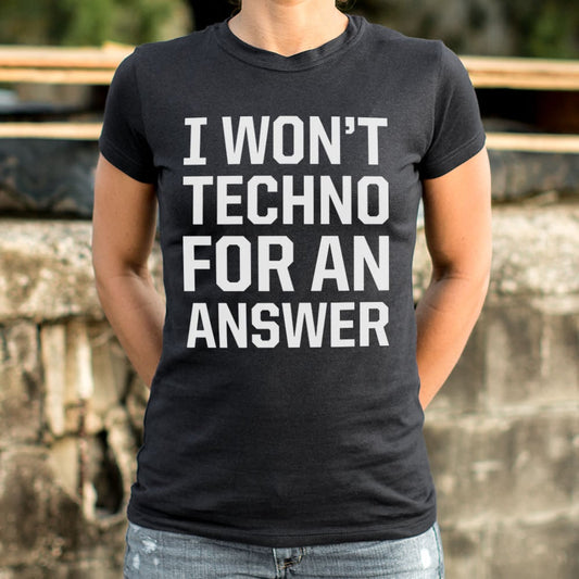 Techno For An Answer 6dollarshirts T Shirt Clean Design