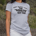 The Adults Got This 6dollarshirts T Shirt Everyday Wear