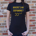 Where S My Dopamine 6dollarshirts T Shirt Everyday Wear