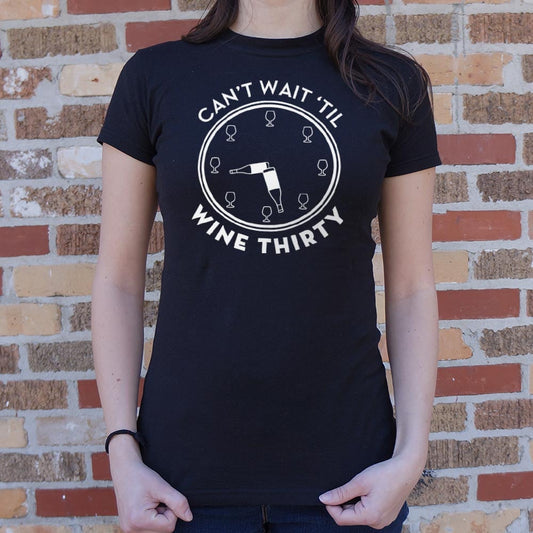 Wine Thirty 6dollarshirts T Shirt Clean Design