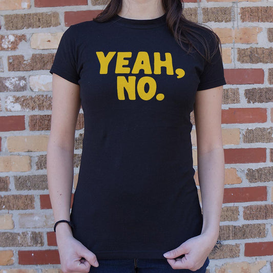 Yeah No 6dollarshirts T Shirt Premium Print