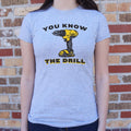 You Know The Drill 6dollarshirts T Shirt Clean Design